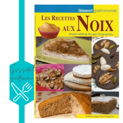 Livre de recettes "Les Recettes aux Noix" des Editions Gisserot